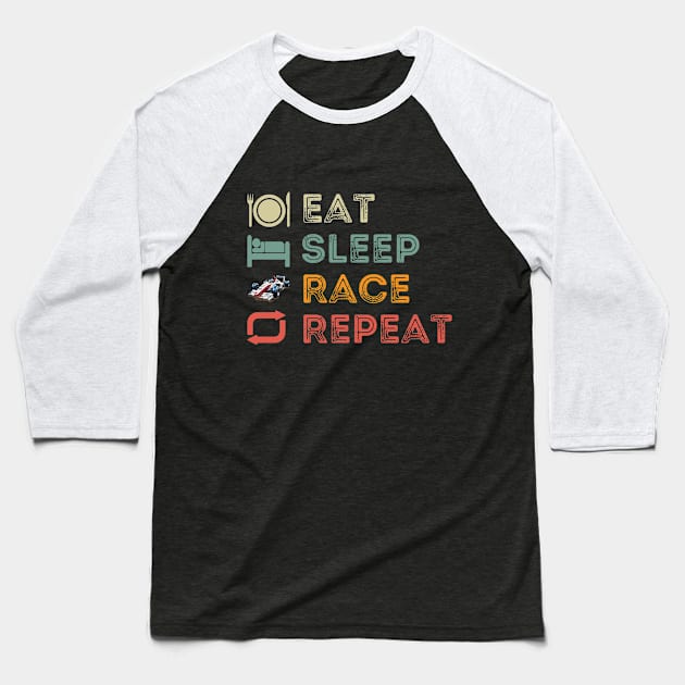 Eat, Sleep, Race, Repeat Baseball T-Shirt by BarnesPrintHub